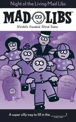 Noaptea celor vii Mad Libs - Night of the Living Mad Libs