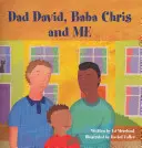 Tata David, Baba Chris și cu mine - Dad David, Baba Chris and Me