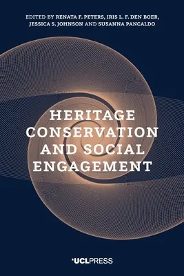 Conservarea patrimoniului și implicarea socială - Heritage Conservation and Social Engagement