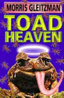 Raiul broaștelor - Toad Heaven