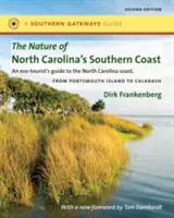 Natura coastei de sud a Carolinei de Nord: Insulele barieră, apele de coastă și zonele umede - The Nature of North Carolina's Southern Coast: Barrier Islands, Coastal Waters, and Wetlands