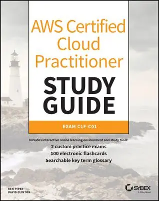 Ghid de studiu Aws Certified Cloud Practitioner: Clf-C01 Exam - Aws Certified Cloud Practitioner Study Guide: Clf-C01 Exam