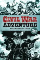 Civil War Adventure, Cartea a doua - Civil War Adventure, Book Two