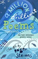 Million Brilliant Poems - O colecție a celor mai bune poezii pentru copii de astăzi - Million Brilliant Poems - A collection of the very best children's poetry today