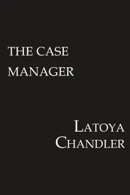 Managerul de caz: Shattered Lives Series - The Case Manager: Shattered Lives Series