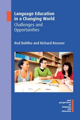 Educația lingvistică într-o lume în schimbare: Provocări și oportunități - Language Education in a Changing World: Challenges and Opportunities