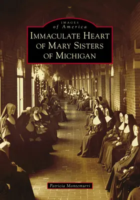 Surorile Inimii Imaculate a Mariei din Michigan - Immaculate Heart of Mary Sisters of Michigan