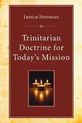 Doctrina trinitară pentru misiunea de astăzi - Trinitarian Doctrine for Today's Mission