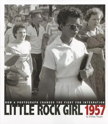 Little Rock Girl 1957: Cum o fotografie a schimbat lupta pentru integrare - Little Rock Girl 1957: How a Photograph Changed the Fight for Integration