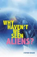 De ce nu am văzut extratereștrii (PB) - Why Haven't We Seen Aliens (PB)