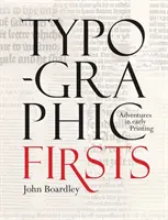 Primele tipografii - Typographic Firsts