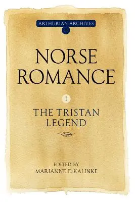 Romantism nordic I: Legenda lui Tristan - Norse Romance I: The Tristan Legend