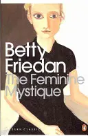 Mistica feminină - Feminine Mystique