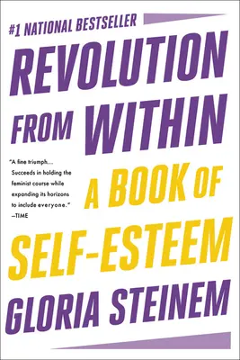 Revoluție din interior: O carte a stimei de sine - Revolution from Within: A Book of Self-Esteem