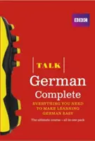 Talk German Complete (Book/CD Pack) - Tot ce aveți nevoie pentru a învăța limba germană ușor - Talk German Complete (Book/CD Pack) - Everything you need to make learning German easy