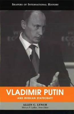 Vladimir Putin și statalitatea rusă - Vladimir Putin and Russian Statecraft