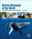 Mamiferele marine ale lumii: Un ghid cuprinzător pentru identificarea lor - Marine Mammals of the World: A Comprehensive Guide to Their Identification