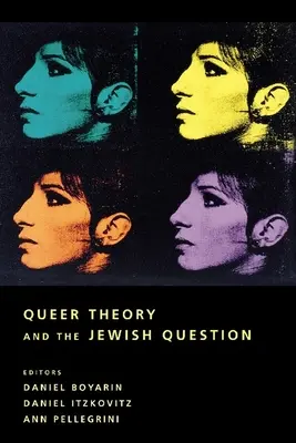 Teoria Queer și chestiunea evreiască - Queer Theory and the Jewish Question