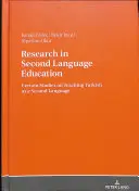 Research in Second Language Education: Anumite studii privind predarea limbii turce ca a doua limbă - Research in Second Language Education: Certain Studies on Teaching Turkish as a Second Language