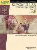 Burgmuller - 25 Progressive Studies, Opus 100 [Cu CD] - Burgmuller - 25 Progressive Studies, Opus 100 [With CD]