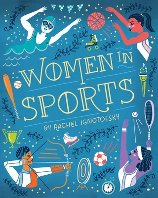 Femei în sport: Atleți neînfricați care au jucat pentru a câștiga - Women in Sports: Fearless Athletes Who Played to Win