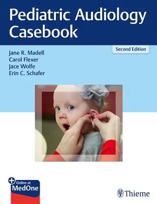 Audiologie pediatrică Casebook - Pediatric Audiology Casebook