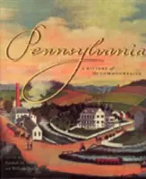 Pennsylvania: O istorie a Commonwealth-ului - Pennsylvania: A History of the Commonwealth