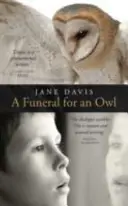 Înmormântare pentru o bufniță - Funeral for an Owl