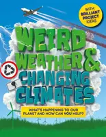 Weird Weather and Changing Climates - Ce se întâmplă cu planeta noastră și cum poți ajuta? - Weird Weather and Changing Climates - What's happening to our planet and how can you help?