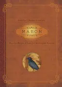Mabon: Ritualuri, rețete și tradiții pentru echinocțiul de toamnă - Mabon: Rituals, Recipes & Lore for the Autumn Equinox