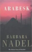 Arabesk (Misterul inspectorului Ikmen 3) - Un puternic thriller polițist plasat în Istanbul - Arabesk (Inspector Ikmen Mystery 3) - A powerful crime thriller set in Istanbul