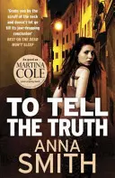 Să spui adevărul: Rosie Gilmour 2 - To Tell the Truth: Rosie Gilmour 2