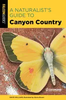 Ghidul naturalistului pentru Canyon Country - A Naturalist's Guide to Canyon Country