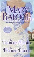 Eroina faimoasă/ The Plumed Bonnet - Famous Heroine/The Plumed Bonnet