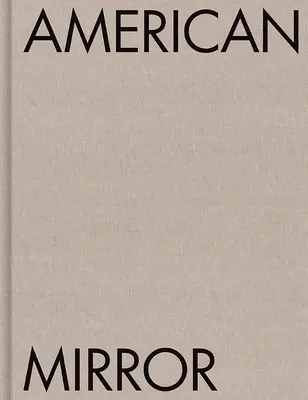 Philip Montgomery: Oglinda americană - Philip Montgomery: American Mirror