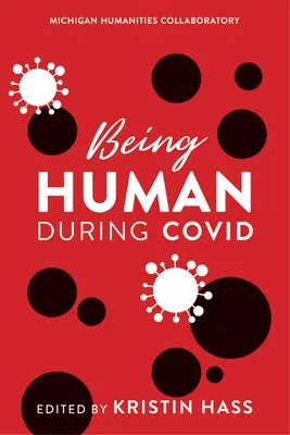 A fi om în timpul Covid - Being Human During Covid