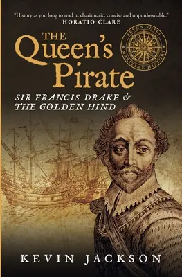Piratul reginei: Sir Francis Drake și Golden Hind - The Queen's Pirate: Sir Francis Drake and the Golden Hind