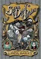 Șapte pirați morți: O poveste cu fantome - Seven Dead Pirates: A Ghost Story