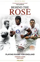 În spatele trandafirului - Jucând rugby pentru Anglia - Behind the Rose - Playing Rugby for England