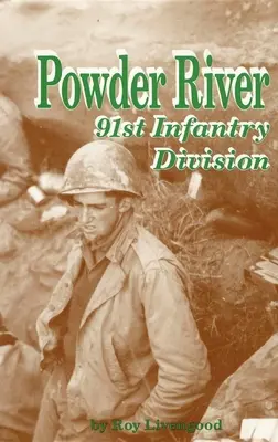 Powder River: Divizia 91 Infanterie - Powder River: 91st Infantry Division