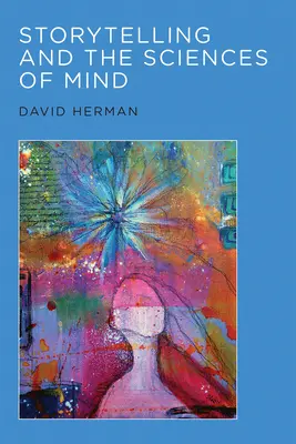 Storytelling și științele minții - Storytelling and the Sciences of Mind