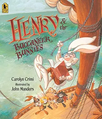 Henry și iepurașii bucureșteni - Henry & the Buccaneer Bunnies
