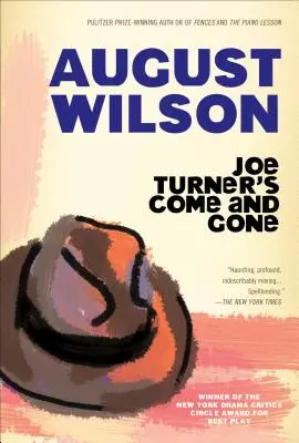 Joe Turner's Come and Gone: o piesă în două acte - Joe Turner's Come and Gone: A Play in Two Acts