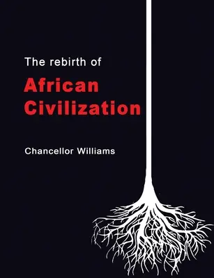Renașterea civilizației africane - The Rebirth of African Civilization