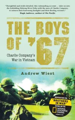The Boys of '67: Războiul Companiei Charlie în Vietnam - The Boys of '67: Charlie Company's War in Vietnam