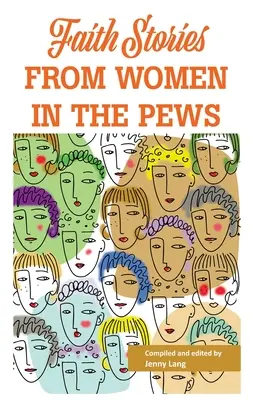 Povești de credință de la femei din bănci - Faith Stories from Women in the Pews