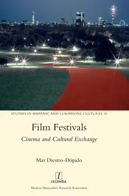 Festivaluri de film: Cinema și schimb cultural - Film Festivals: Cinema and Cultural Exchange