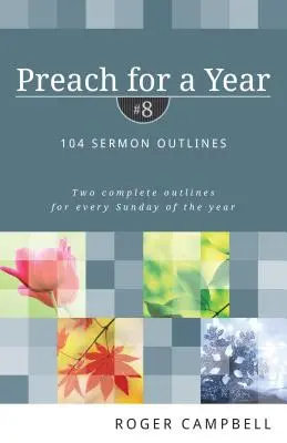 Predică pentru un an: 104 schițe de predici - Preach for a Year: 104 Sermon Outlines