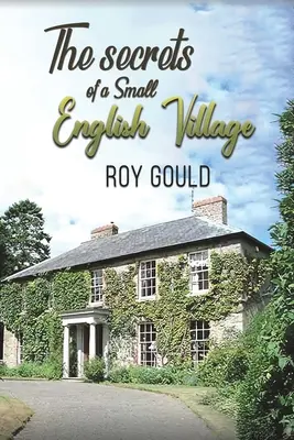 Secretele unui mic sat englezesc - The Secrets of a Small English Village
