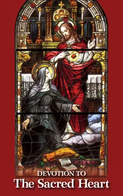 Devoțiunea față de Sacra Inimă - Devotion to the Sacred Heart